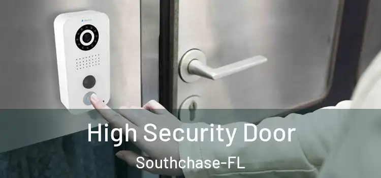  High Security Door Southchase-FL