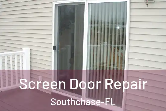  Screen Door Repair Southchase-FL